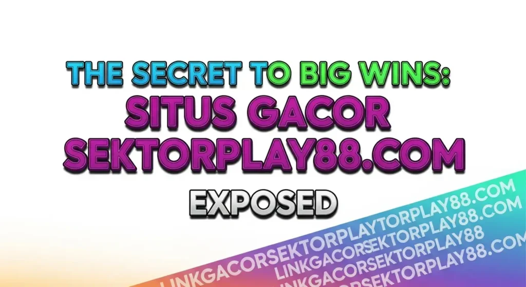 situs gacor sektorplay88