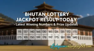 Read more about the article Bhutan Lottery Jackpot Result Today – Latest Winning Numbers & Prize Updates