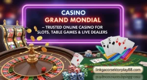 Read more about the article Casino Grand Mondial – Trusted Online Casino for Slots, Table Games & Live Dealers