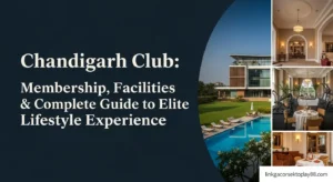 Read more about the article Chandigarh Club: Membership, Facilities & Complete Guide to Elite Lifestyle Experience